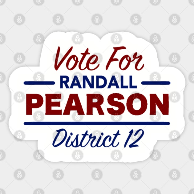 Vote For Randall Pearson Sticker by bakru84